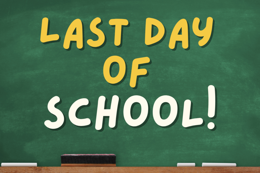 Last Day of School